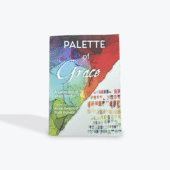 Palette of Grace  Edited by Anne Hamilton Ruth Bonetti